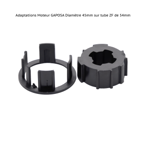 Adaptation moteur GAPOSA diamètre 45mm sur tube ZF de 54mm