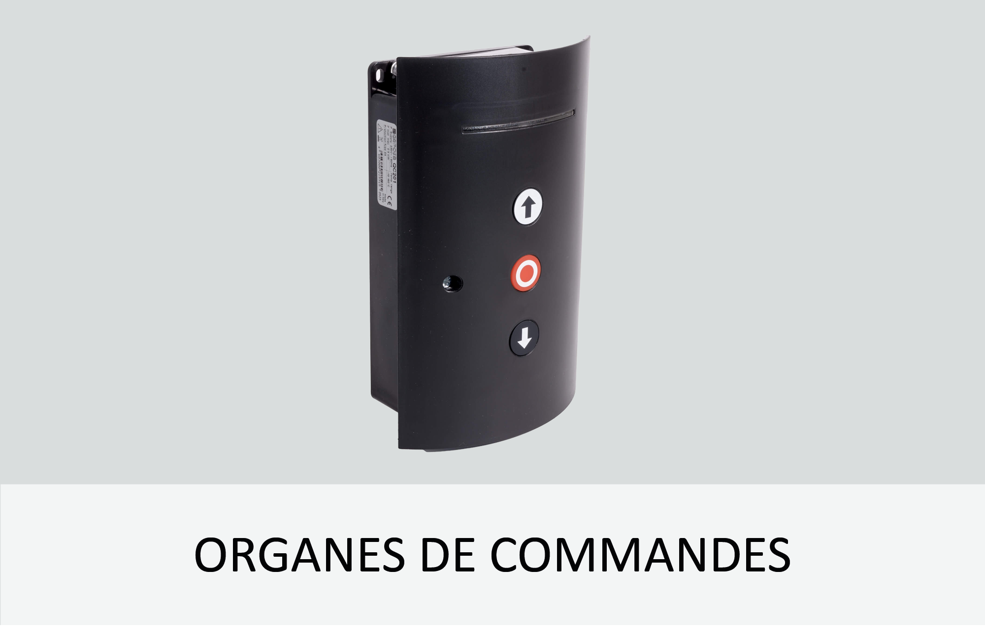 Organes de commandes porte de garage enroulable